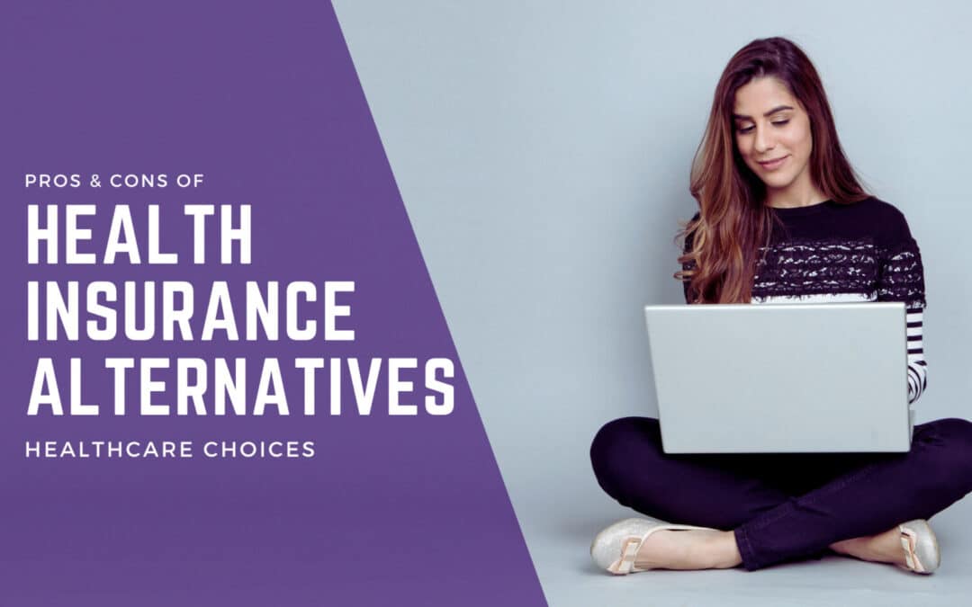Comparing Health Insurance Alternatives